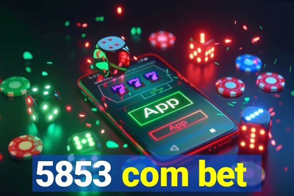 5853 com bet